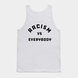 RACISM Tank Top